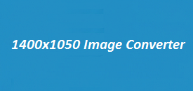 1400x1050 Image Converter