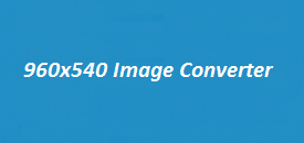 960x540 Image Converter