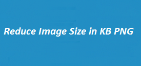 Reduce Image Size in KB PNG