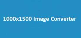 1000x1500 Image Converter