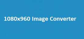 1080x960 Image Converter