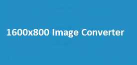 1600x800 Image Converter
