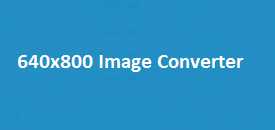 640x800 Image Converter