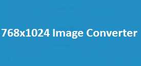 768x1024 Image Converter