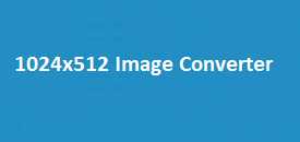 1024x512 Image Converter