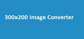 300x200 Image Converter