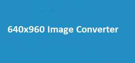 640x960 Image Converter