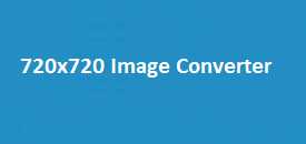 720x720 Image Converter