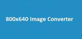 800x640 Image Converter