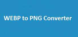 WEBP to PNG Converter